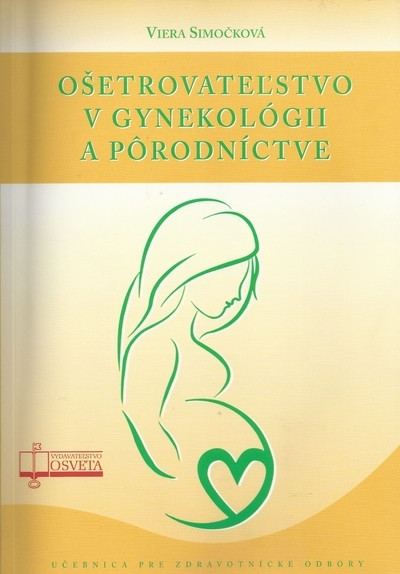 Ošetrovateľstvo v gynekológii a pôrodníctve