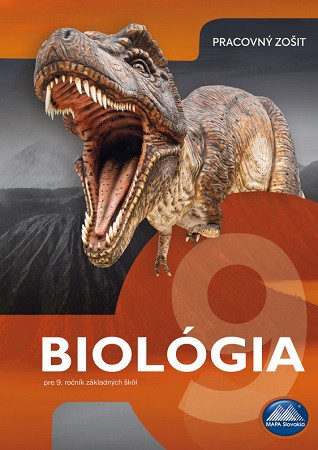 Biológia 9 - Pracovný zošit Biológia 9 - Pracovný zošit