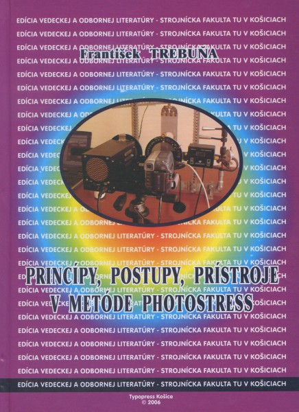 Princípy, postupy, prístroje v metóde Photostress Princípy, postupy, prístroje v metóde Photostress
