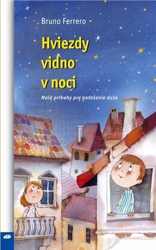 Hviezdy vidno v noci Hviezdy vidno v noci