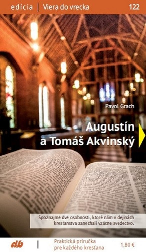 Augustín a Tomáš Akvinský Augustín a Tomáš Akvinský