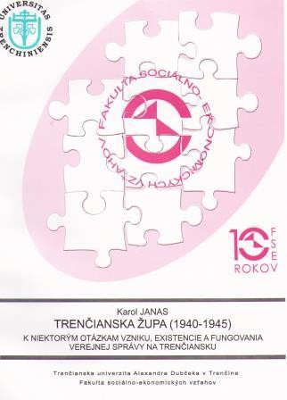 Trenčianska župa (1940-1945) Trenčianska župa (1940-1945)