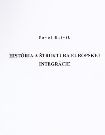 História a štruktúra euróspkej integrácie