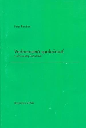 Vedomostná spoločnosť v Slovenskej republike Vedomostná spoločnosť v Slovenskej republike