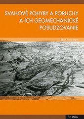 Svahové pohyby a poruchy a ich geomechanické posudzovanie