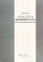 Analýza rozhodovania Analýza rozhodovania