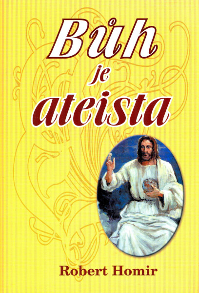 Bůh je ateista Bůh je ateista