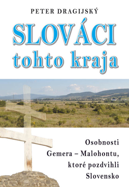 Slováci tohto kraja Slováci tohto kraja