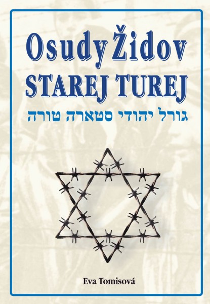 Osudy Židov Starej Turej Osudy Židov Starej Turej