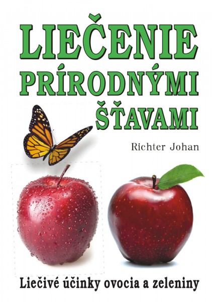 Liečenie prírodnými šťavami Liečenie prírodnými šťavami