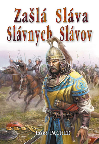 Zašlá sláva slávnych Slávov Zašlá sláva slávnych Slávov