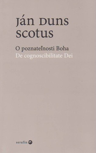 O poznateľnosti Boha / De cognoscibilitate Dei O poznateľnosti Boha / De cognoscibilitate Dei