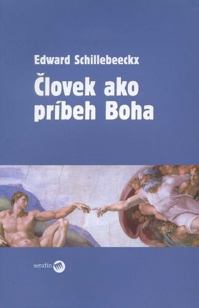 Človek ako príbeh Boha Človek ako príbeh Boha