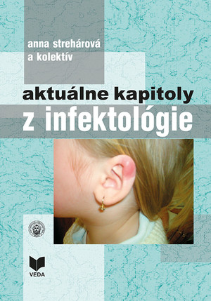 Aktuálne kapitoly z infektológie Aktuálne kapitoly z infektológie