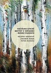 Sociálno-etické motívy v súčasnej ruskej filozofii Sociálno-etické motívy v súčasnej ruskej filozofii