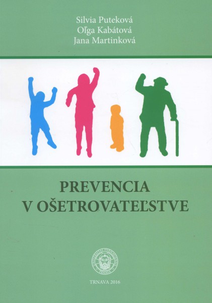 Prevencia v ošetrovateľstve Prevencia v ošetrovateľstve