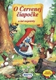 O červenej čiapočke a iné rozprávky O červenej čiapočke a iné rozprávky