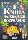 Kniha najkrajších rozprávok Kniha najkrajších rozprávok