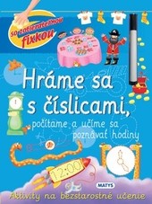 Hráme sa s číslicami, počítame a učíme sa poznávať hodiny Hráme sa s číslicami, počítame a učíme sa poznávať hodiny
