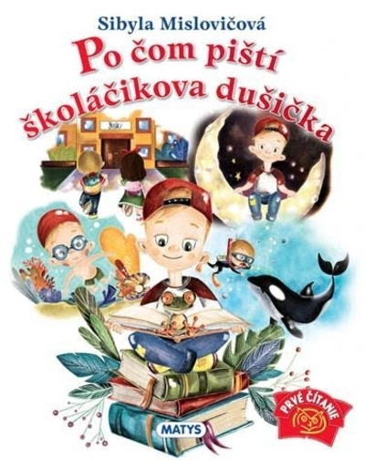 Po čom piští školáčikova dušička Po čom piští školáčikova dušička