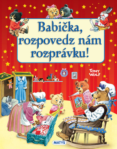 Babička, rozpovedz nám rozprávku!