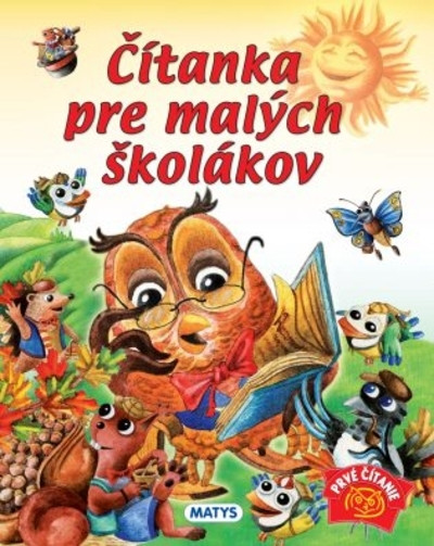 Čítanka pre malých školákov Čítanka pre malých školákov