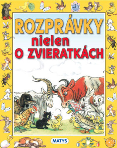 Rozprávky nielen o zvieratkách Rozprávky nielen o zvieratkách