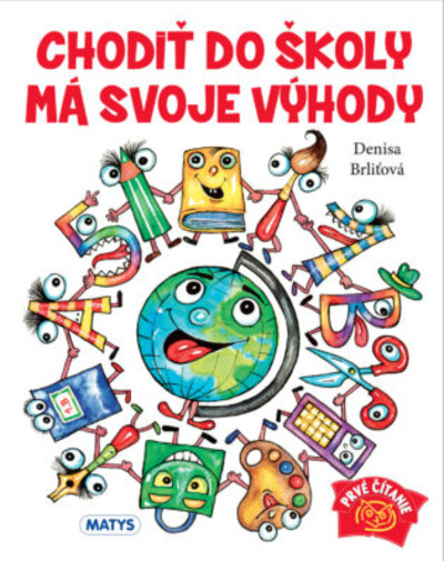 Chodiť do školy má svoje výhody Chodiť do školy má svoje výhody
