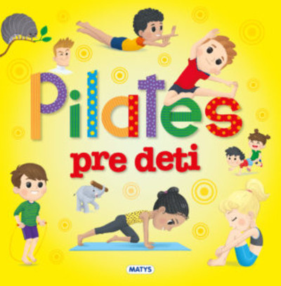 Pilates pre deti Pilates pre deti