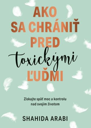 Ako sa chrániť pred toxickými ľuďmi Ako sa chrániť pred toxickými ľuďmi