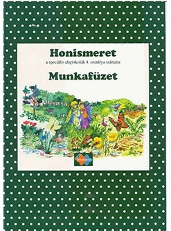 PRACOVNÝ ZOŠIT – VLASTIVEDA pre 4. ročník špeciálnych základných škôl s vyučovacím jazykom maďarským