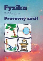 Pracovný zošit z fyziky pre 8. roč. špeciálnych základných škôl