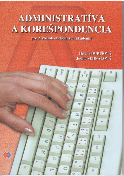 Administratíva a korešpondencia pre 2. ročník obchodných akadémií