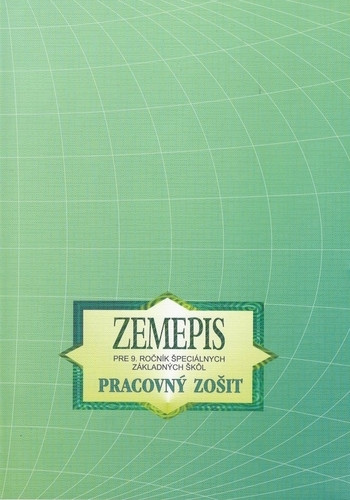 Pracovný zošit zo zemepisu pre 9. roč. špeciálnych základných škôl