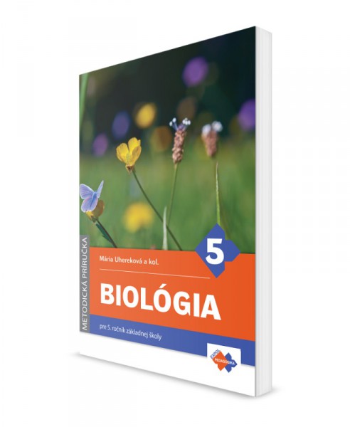Biológia pre 5. ročník základnej školy, Metodická príručka Biológia pre 5. ročník základnej školy, Metodická príručka
