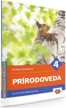 Metodická príručka k učebnici prírodovedy pre 4. ročník ZŠ