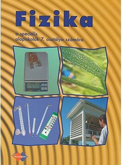 FYZIKA pre 7. ročník špeciálnej základnej školy s VJM FYZIKA pre 7. ročník špeciálnej základnej školy s VJM