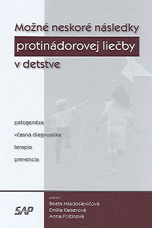 Možné neskoré následky protinádorovej liečby v detstve Možné neskoré následky protinádorovej liečby v detstve
