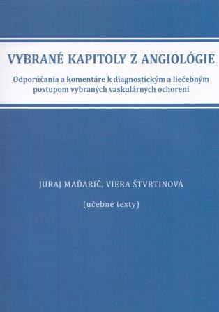 Vybrané kapitoly z angiológie Vybrané kapitoly z angiológie
