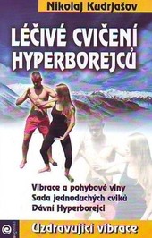 Léčivé cvičení Hyperborejcu Léčivé cvičení Hyperborejcu
