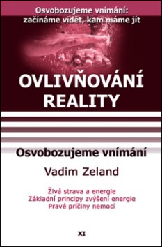 Ovlivňování reality 11 Ovlivňování reality 11