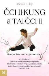 Čchi-kung a Tai-čchi Čchi-kung a Tai-čchi