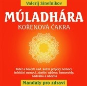 Múladhára - Kořenová čakra Múladhára - Kořenová čakra