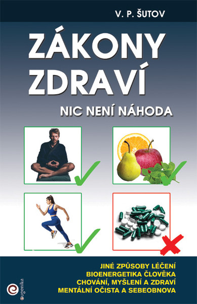Zákony zdraví - Nic není náhoda Zákony zdraví - Nic není náhoda