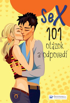 Sex 101 otázok a odpovedí Sex 101 otázok a odpovedí