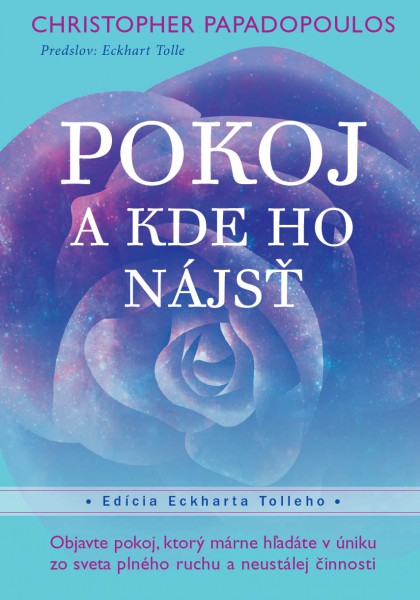 Pokoj - A kde ho nájsť Pokoj - A kde ho nájsť