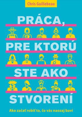 Práca, pre ktorú ste ako stvorení Práca, pre ktorú ste ako stvorení