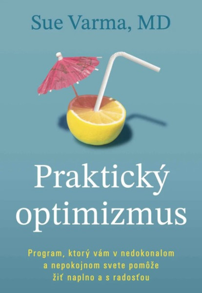 Praktický optimizmus Praktický optimizmus