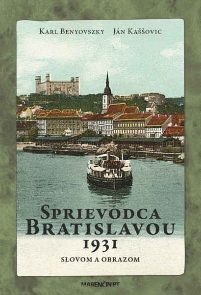 Sprievodca Bratislavou 1931 Sprievodca Bratislavou 1931