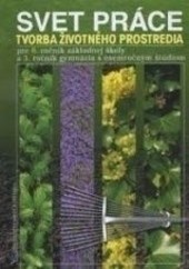 Svet práce pre 8. ročník základnej školy Svet práce pre 8. ročník základnej školy